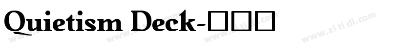Quietism Deck字体转换